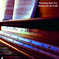 These Foolish Things - The Lenny Ryan Trio