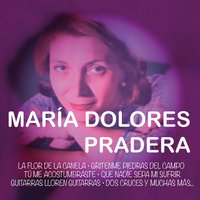 Me Tendrás - Maria Dolores Pradera