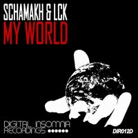 My World - Schamakh & LCK & Light Sequence