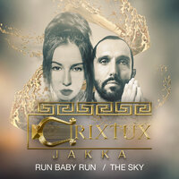 Run Baby Run - Crixtux & Jakka & Amina