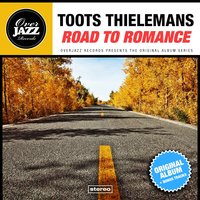 You Stepped out of a Dream - Toots Thielemans & Kurt Edelhagen Orchestra