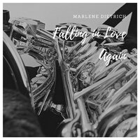 Falling in Love Again - Marlene Dietrich