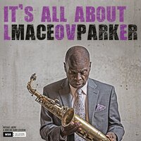 Love The One You're With - Maceo Parker