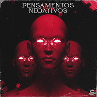 Pensamentos Negativos - Sadstation & Kain