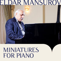 Miniatures: No. 4, Moderato - Eldar Mansurov & Teymur Shamsiyev