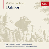 Dalibor, Act II, Scene 2: "Oh, Yes, the Gayest is This Our World" (Vítek, Jitka) - Zdenek Svehla & Hana Svobodova & Prague National Theatre Chorus & Prague National Theatre Orchestra & Milan Malý & Jaroslav Krombholc & Бедржих Сметана