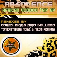 African Voodoo Trip - Absolence & Corey Biggs