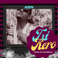 Txi Kero - Aizen