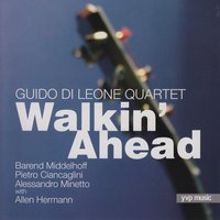 Walkin' Ahead - Guido Di Leone Quartet
