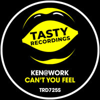 Can't You Feel - Ken@Work