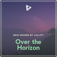 Mawsynram - Rain Sounds by Lullify & Water Sound Natural White Noise