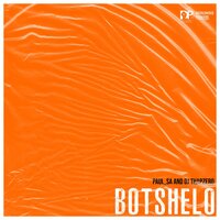 Baby I'm Leaving - Paul SA & Dj ThapZerO & Old Spot & Bodowskie & El Papito & Phemelo