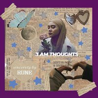 3am Thoughts - Rune