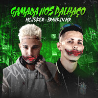 Gamada nos Palhaço - Mc Joker & Brankin Mr & Vitinho Na Base