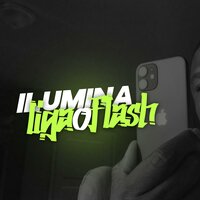 ILUMINA, LIGA O FLASH - Dj Lc & Mc Fabinho da Osk & Dj Kaio Lopes & Dj Js da Bl