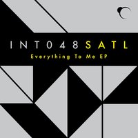 Everything to Me - Satl & Lips