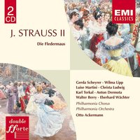 Die Fledermaus (The Bat): Ein Souper heut uns winkt (Chorus) - Gerda Scheyrer & Wilma Lipp & Luise Martini & Christa Ludwig & Karl Terkal & Fred Liewehr & Otto Ackermann & Иоганн Штраус-сын