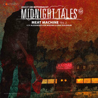 Meat Machine Teil 2 - Midnight Tales