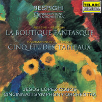 Rachmaninoff, Respighi: Études-tableaux, Op. 39: No. 6, Le chaperon rouge et le loup (Orch. & Arr. O. Respighi) - Cincinnati Symphony Orchestra & Jesús López-Cobos & Сергей Васильевич Рахманинов & Отторино Респиги