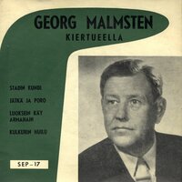 Luoksein käy armahain - Georg Malmstén