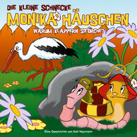 Warum klappern Störche? - Teil 15 - Die kleine Schnecke Monika Häuschen