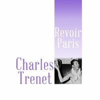 Revoir Paris - Charles Trenet