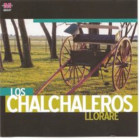 Llorare - Los Chalchaleros