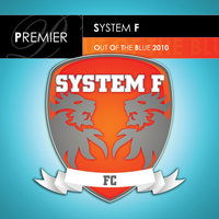 Out Of The Blue 2010 - System F