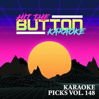 I Like the Way You Kiss Me - Hit The Button Karaoke