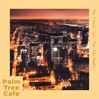 Whimsical Night Air Murmurs - Palm Tree Cafe