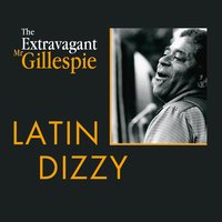 Desafinado - Dizzy Gillespie & Dizzy Gillespie & His Orchestra & Leo Wright & Charlie Ventura & Lalo Schifrin & Chris White