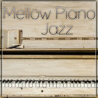 Mellow Jazz - Piano Jazz Masters