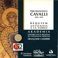 Requiem Missa pro defunctis: Sanctus - Akadêmia & Ensemble Vocal Régional de Champagne-Ardenne & Франческо Кавалли
