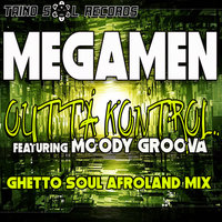 Outta Kontrol - Megamen