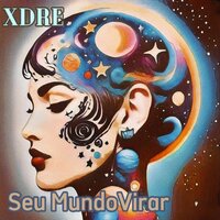 Seu Mundo Virar - Xandre