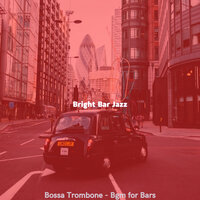 Bossa Trombone Soundtrack for Happy Hour - Bright Bar Jazz