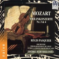 Violin Concerto No. 3 in G Major, K. 216: I. Allegro - Régis Pasquier & Pierre Bartholomée & Orchestre philharmonique de Liège et de la communauté française & Вольфганг Амадей Моцарт