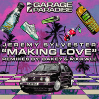Making Love - Jeremy Sylvester & Maria Labelle