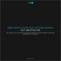 Just Another Day - Victoria Raznyh & Mars Needs Lovers