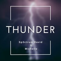 Thunder - Sp3ctrum David & Michelle