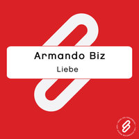 Liebe - Armando Biz