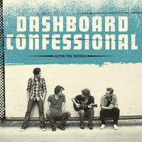 Blame It On The Changes - Dashboard Confessional
