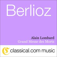 Grand Messe des morts, Op. 5 (Requiem) - Hostias - Alain Lombard