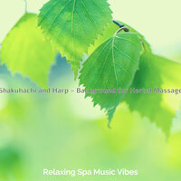 Background for Herbal Massage - Relaxing Spa Music Vibes