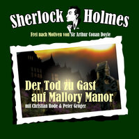 Sherlock Holmes Edition 2 - Der Tod zu Gast auf Mallory Manor - Teil 5 - Sherlock Holmes