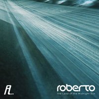The Land of the Midnight Sun - Roberto