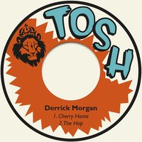 The Hop - Derrick Morgan