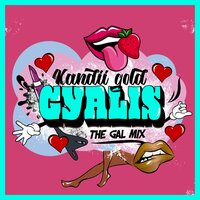 Gyalis The Galmix - Kandii Gold