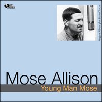 Don't Get Around Much Anymore - Mose Allison