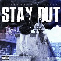 Stay Out - Otein & Ceroeuros & kilvertz & Otein, Ceroeuros & kilvertz & Otein, Ceroeuros, KILVERTZ
